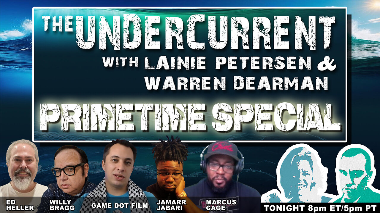 The Undercurrent Primetime Special