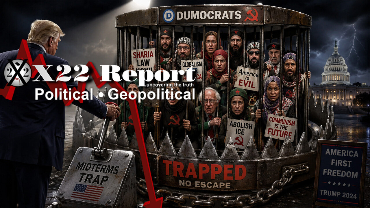 X22 Report - D’s Fell Right Into Trump’s Midterm Trap,The Movement Challenges The [DS] Narrative,Timing