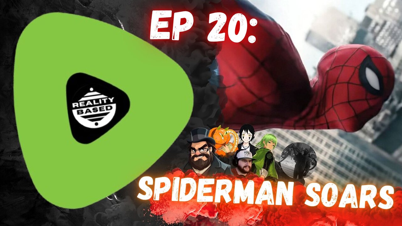 Reality Based: Rumble Revolution; Ep 20: SpiderMan SOARS