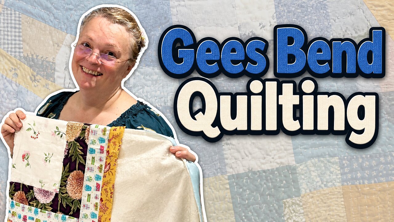 Gees Bend Quilting with Rachel | Sew What