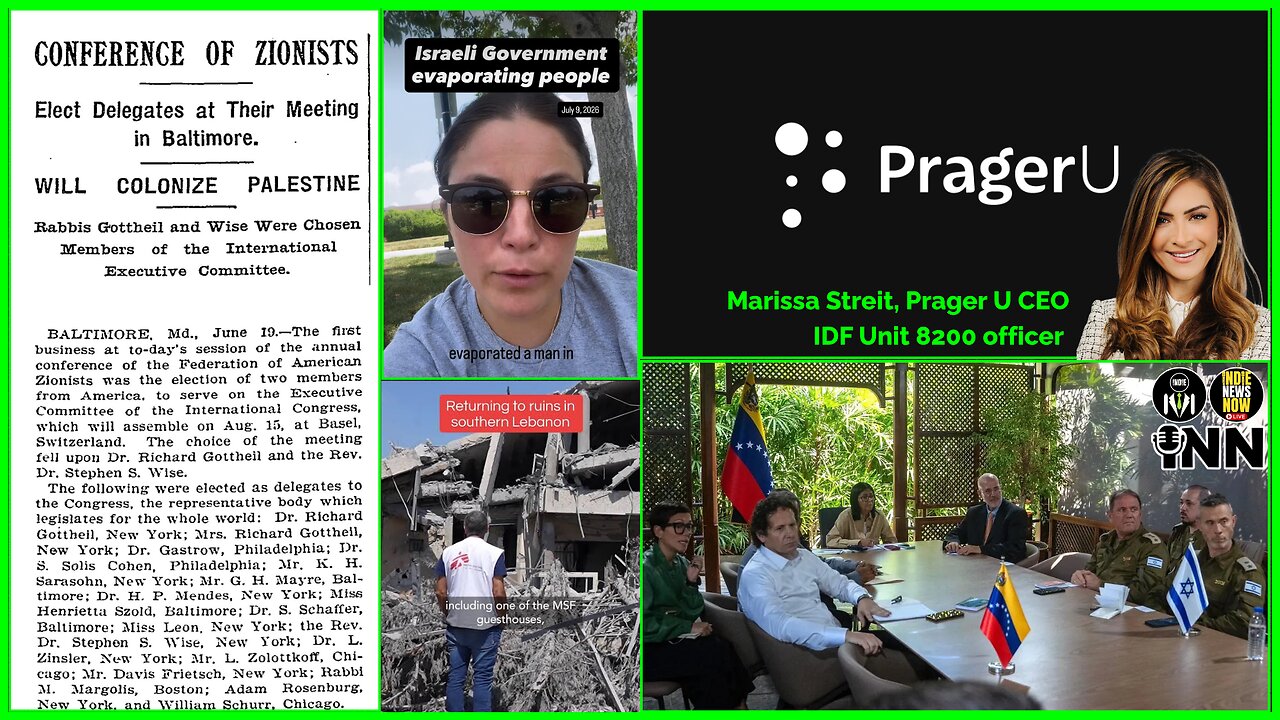 VAPORIZING Humans, Rafah Model in Lebanon, PragerU Taking Maxwell Education Op, IDF in Venezuela