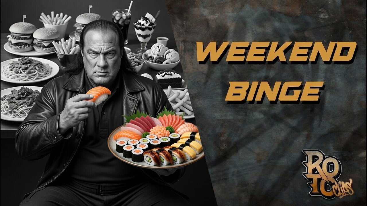Weekend Binge
