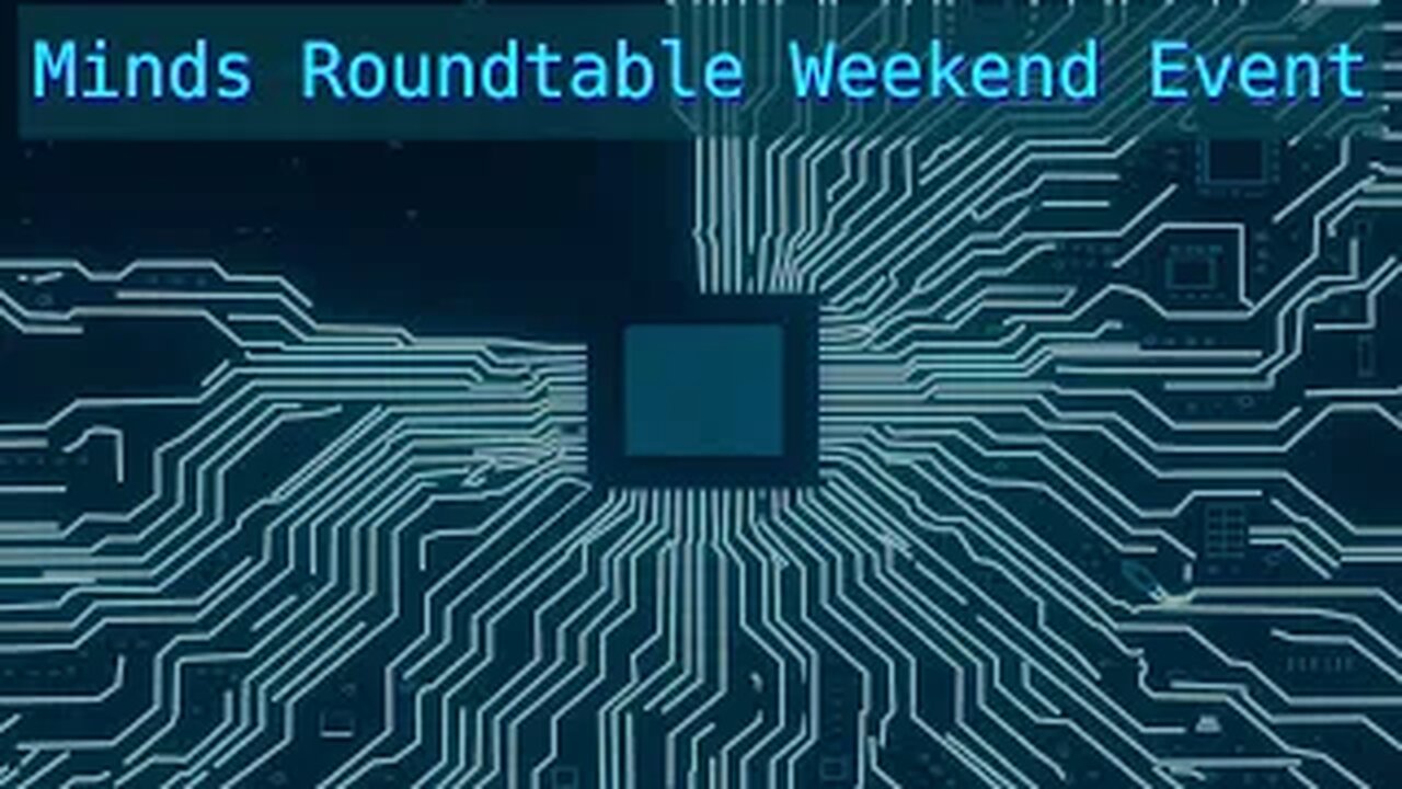 Minds Roundtable Weekend Event