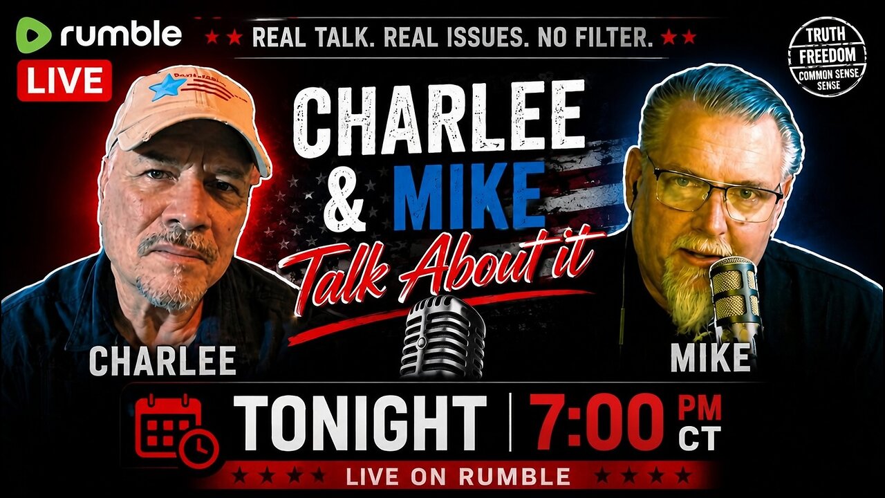 CHARLEE AND MIKE, TALK ABOUT IT! August 4, 2026