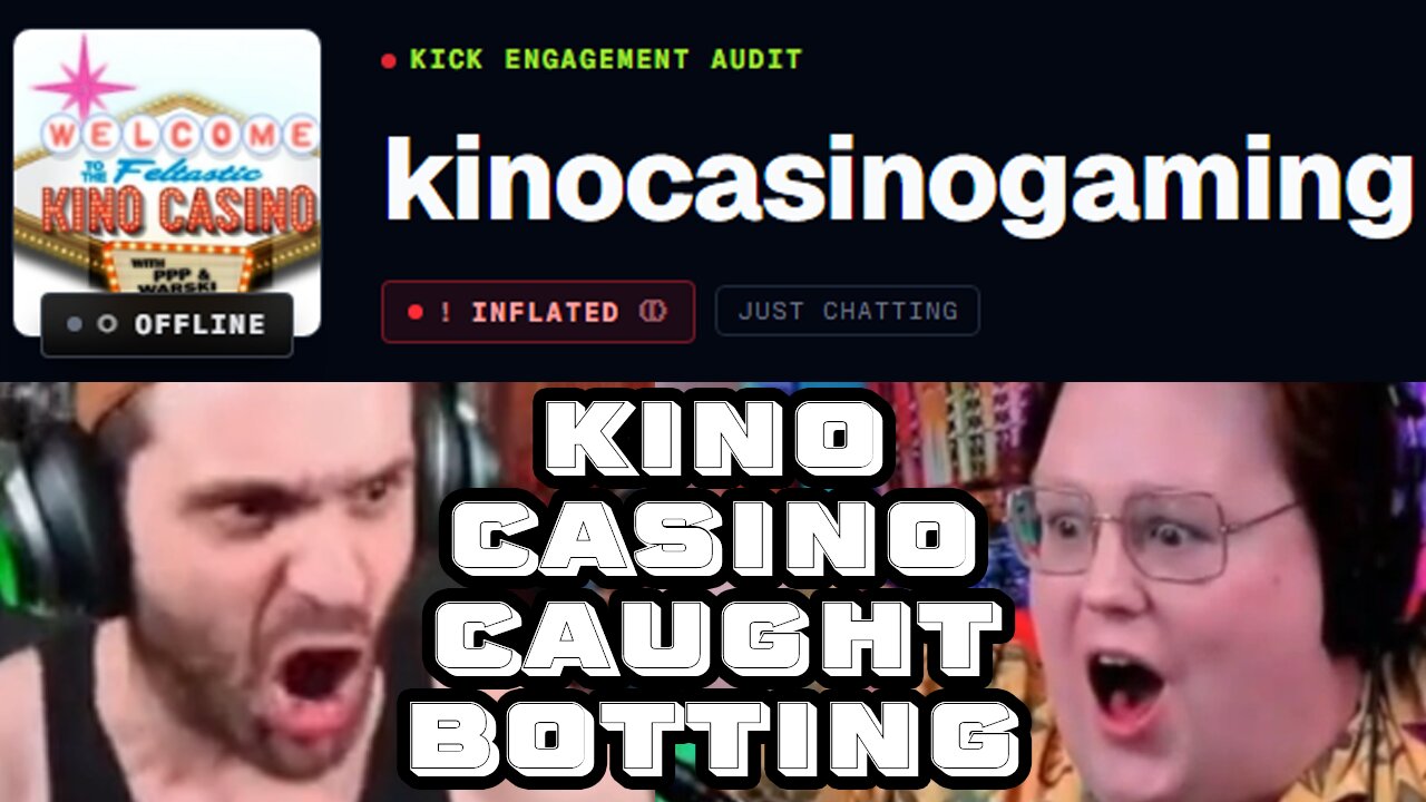 KINO CASINO CAUGHT BOTTING KICK VIEWS & MIKEY NOHMORE BELIEVES ALL WHAMENS