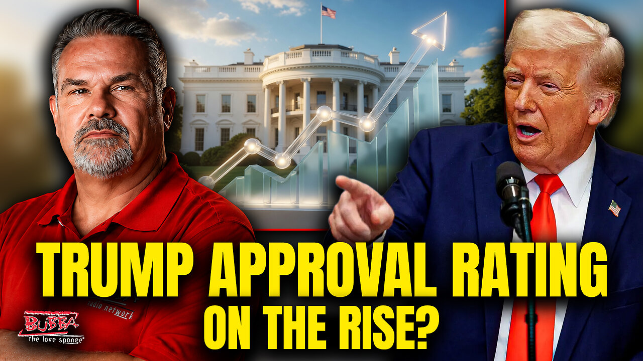 TRUMP APPROVAL RATING ON THE RISE? - Bubba the Love Sponge® Show | 7/23/2026