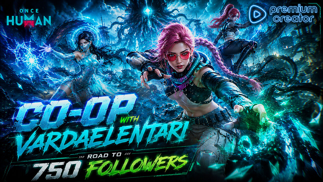 Once Human 😎 New Server Way of Winter 😎 Road to 750 Followers 👌 Co-op with @VardaElentari