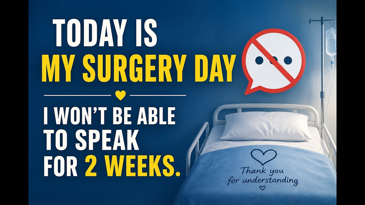 Surgery Day | 2 Weeks Voice Rest Start