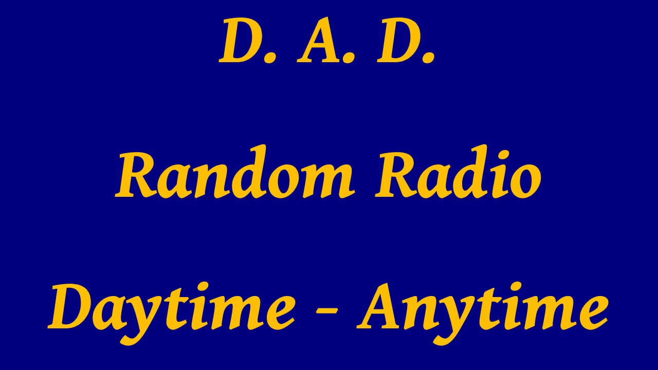 DAD - Morning Random Radio - 08/08