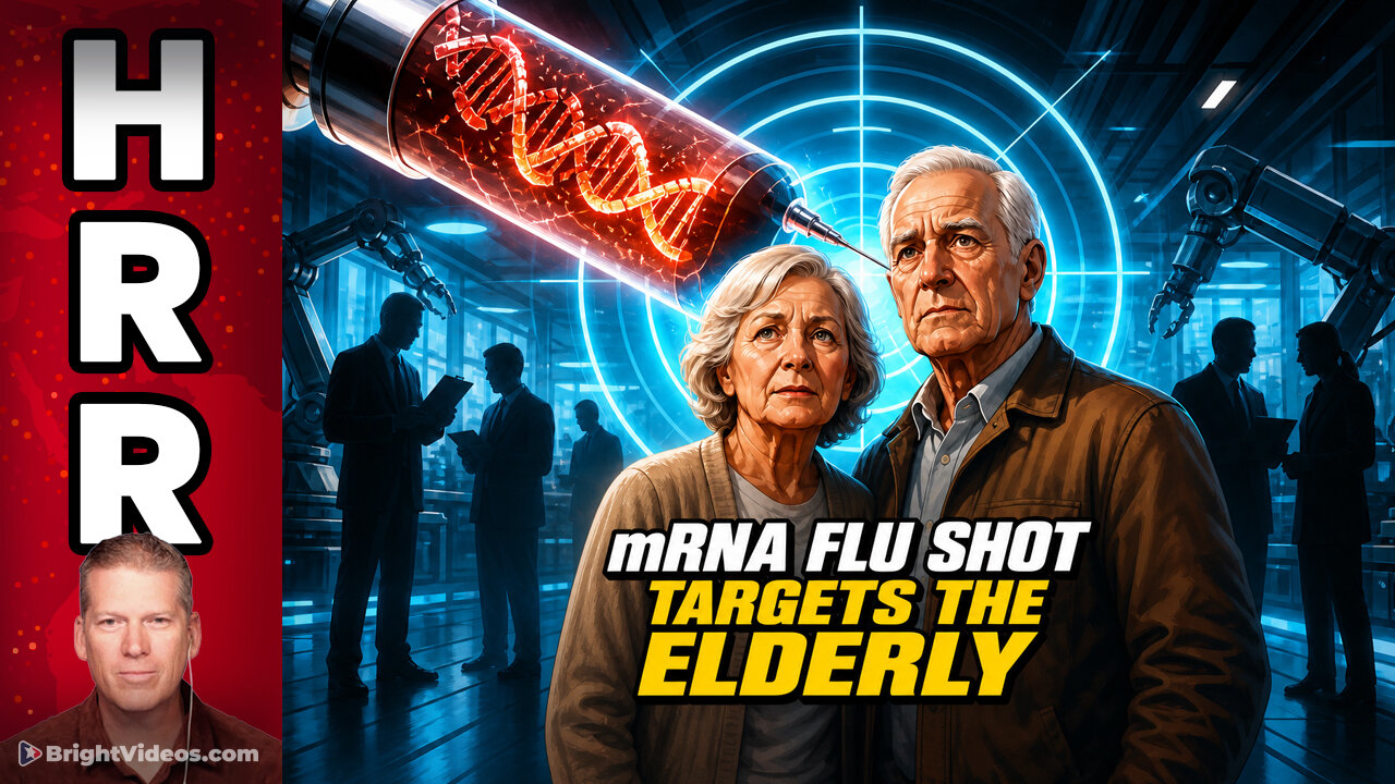 Terrorist FDA Approves mRNA Flu Shot to EXTERMINATE THE ELDERLY with Genetic Bioweapons