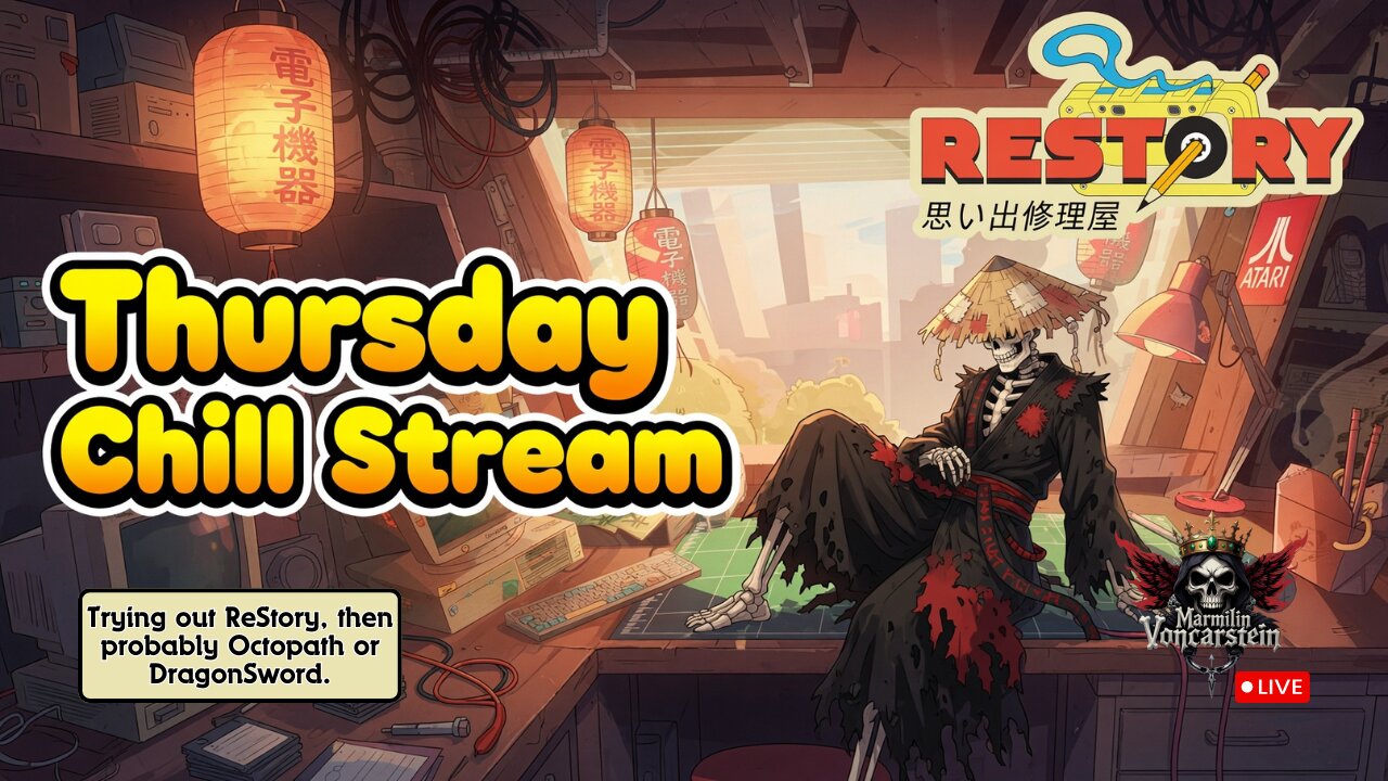 Thursday Chill Stream - Trying out ReStory, then probably hit up DragonSword or Octopath later..