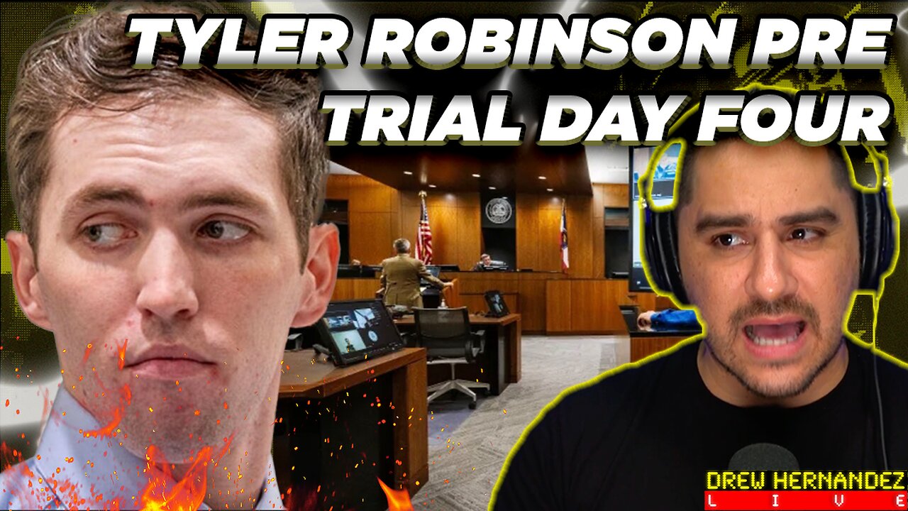 TYLER ROBINSON PRE TRIAL DAY 4