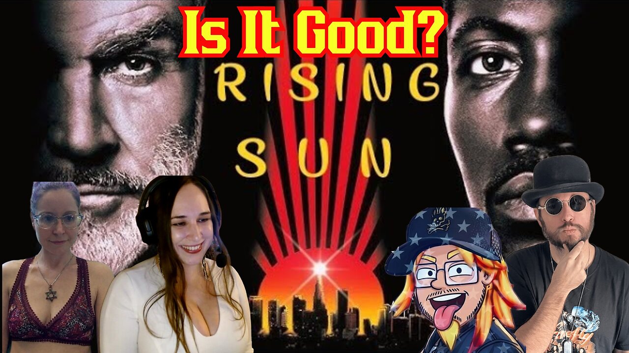 Rising Sun! A Missed Classic? Is It Good Watch And Review W/ Handy News, SunkerMaiden, TinyButFierce