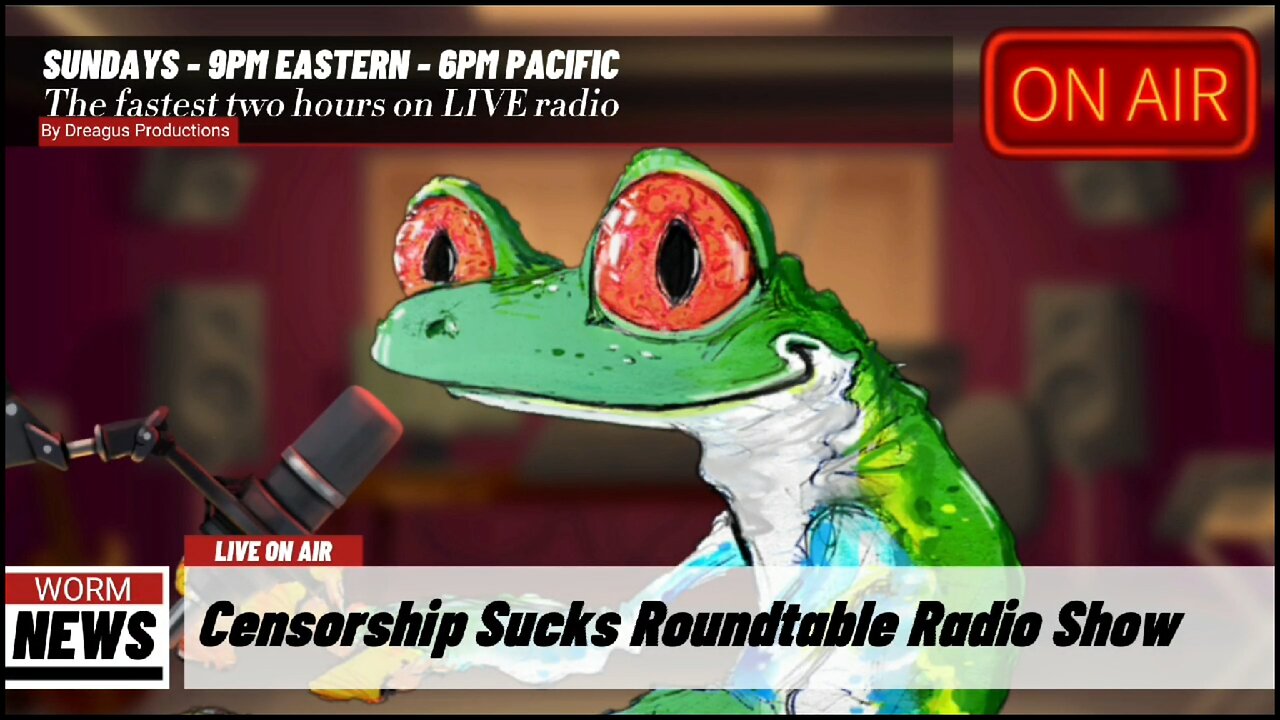 CENSORSHIPSUCKS ROUND TABLE RADIO SHOW-2 AUG 26