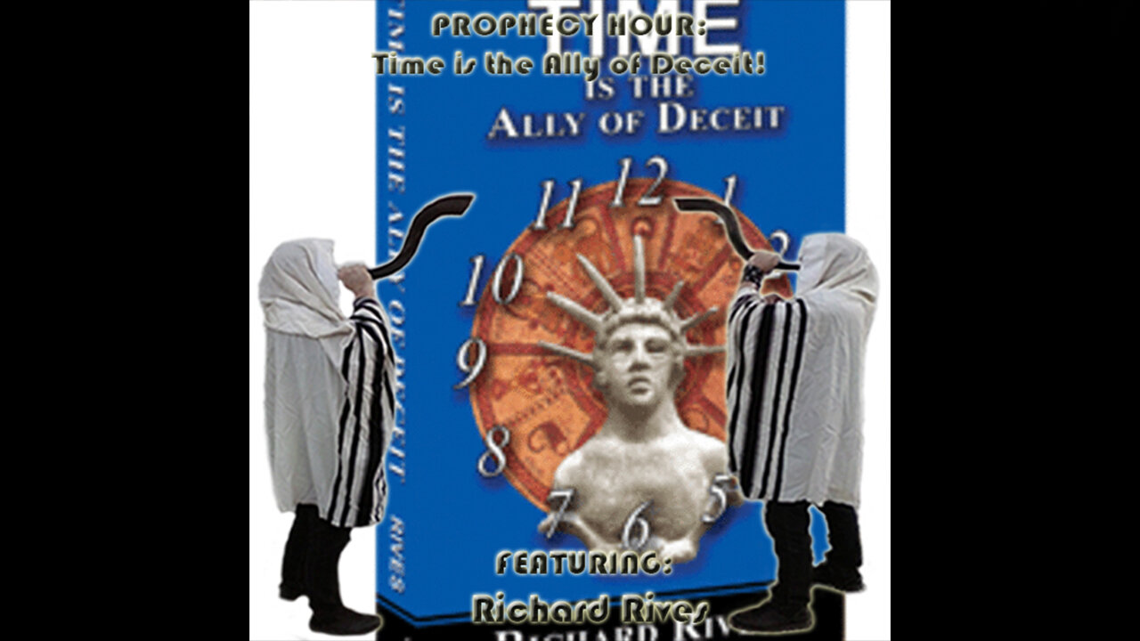 Flashback PROPHECY HOUR: Time is the Ally of Deceit! (Edited)