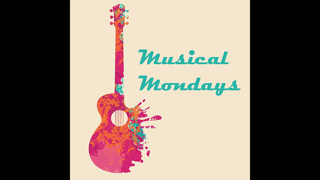 Monday Musical