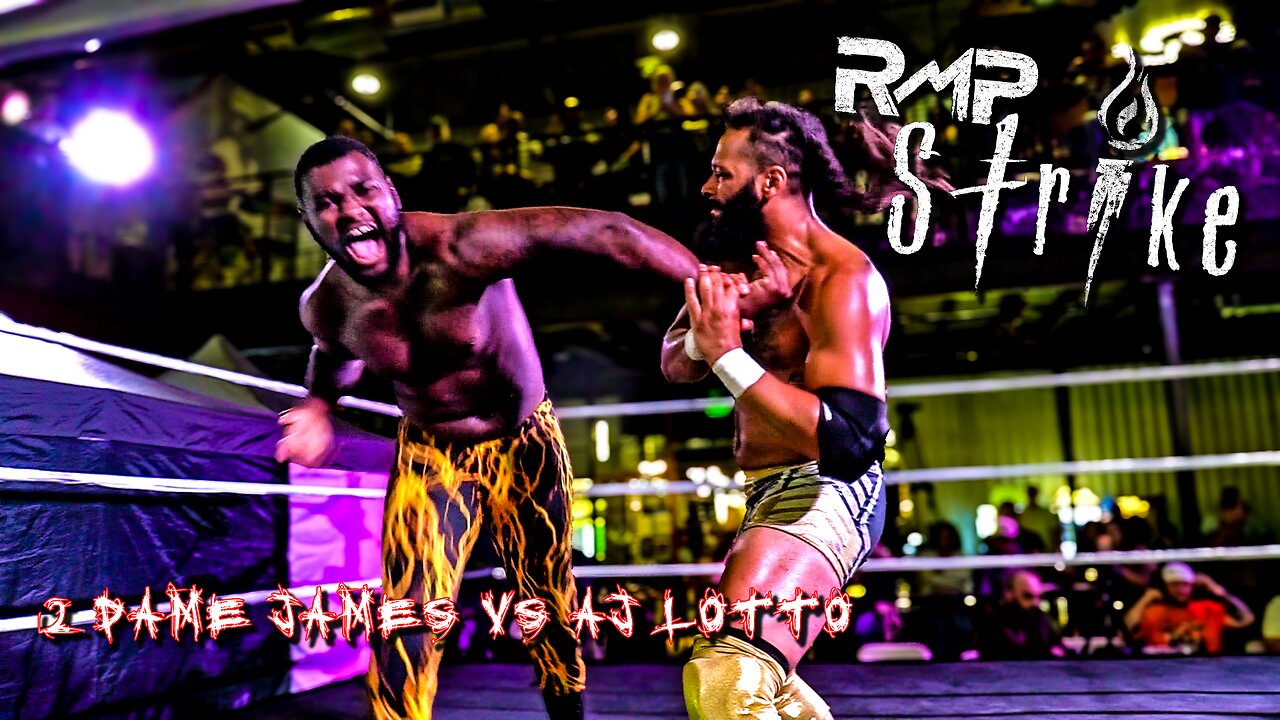 RMP Strike | 2 Dame James vs