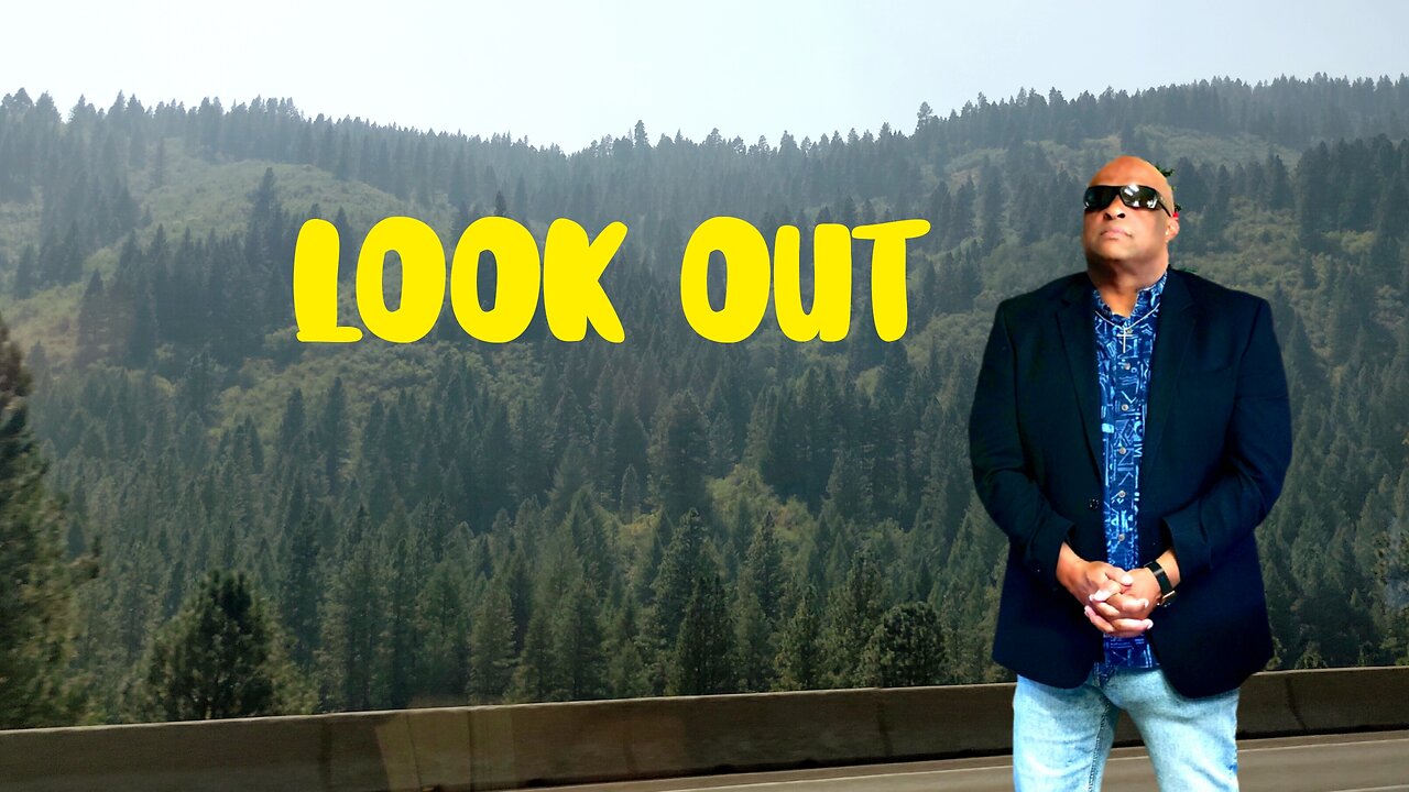 LOOK OUT