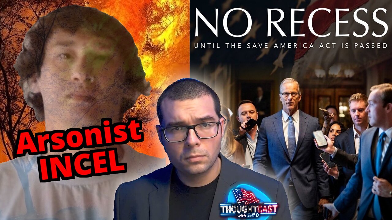 WA Incel ARSONIST. GOP recess drama. SCOTUS betrays our Birthright. TC 8/4/26