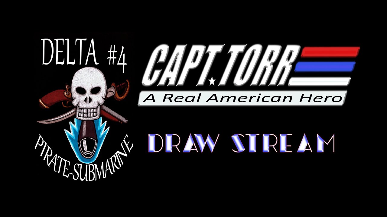 Not So Official Draw Stream of Captain Torr