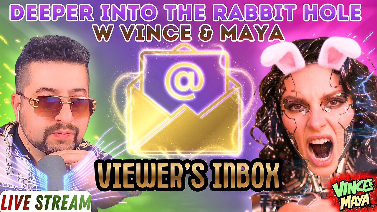 2# Deeper Into The Rabbit Hole W Vince & Maya - Viewer