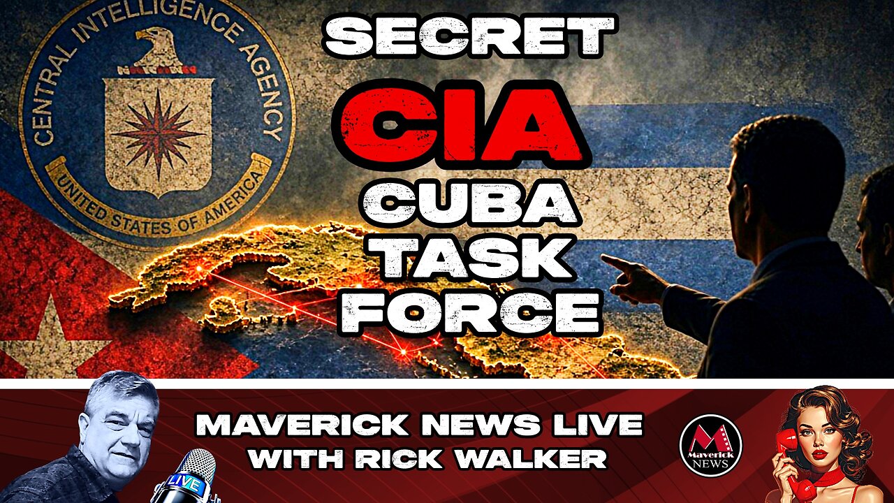 Secret CIA Cuba Task Force Exposed: Maverick News LIVE