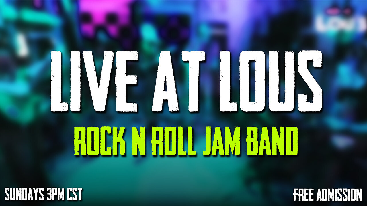 LIVE AT LOUS | Rock N Roll Jam Band | Classic Rock, Alt Rock, Blues, And More!