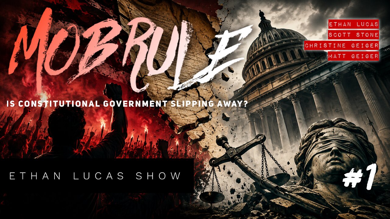 MOB RULE: Is Constitutional Government Slipping Away? (Pt 1)