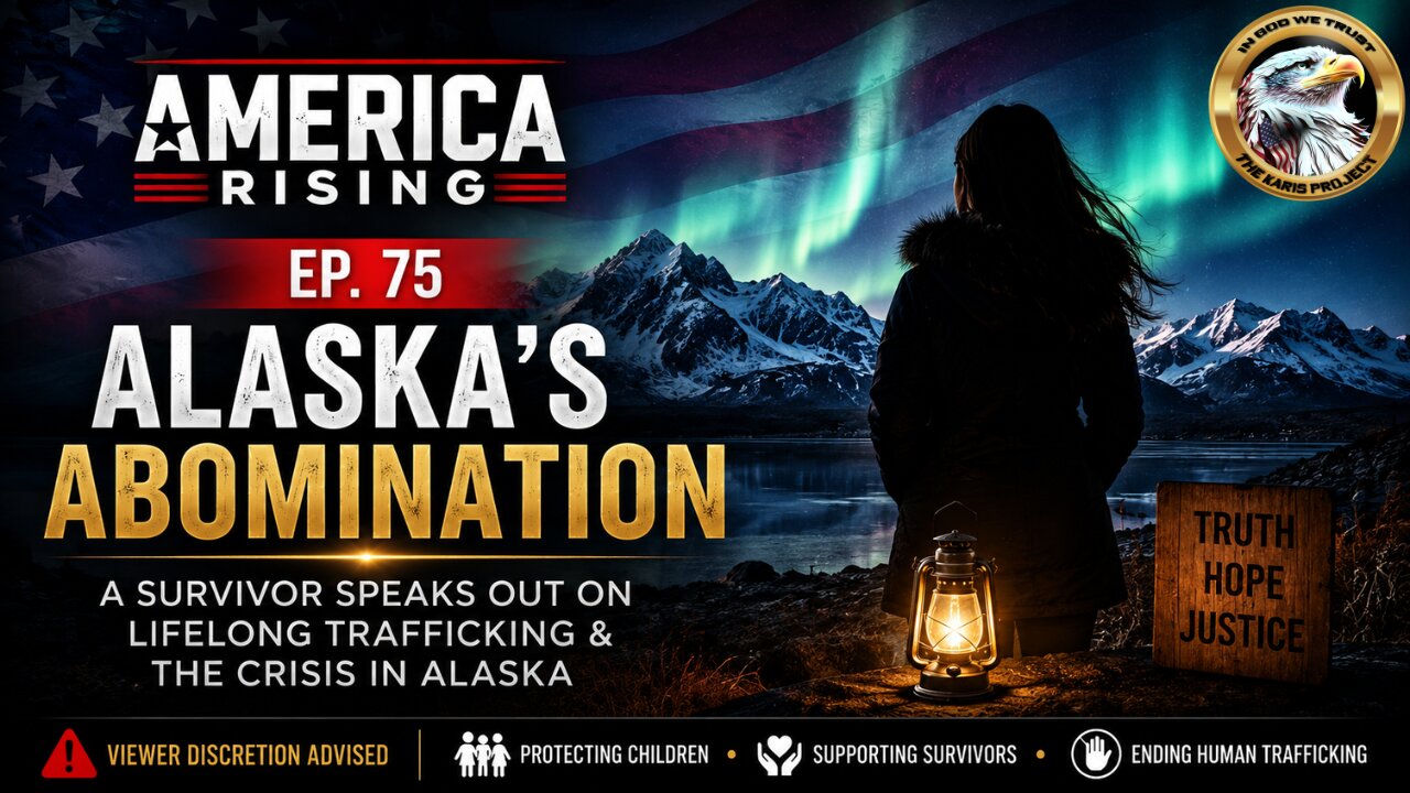 Ep. 75 - America Rising: Alaska’s Abomination