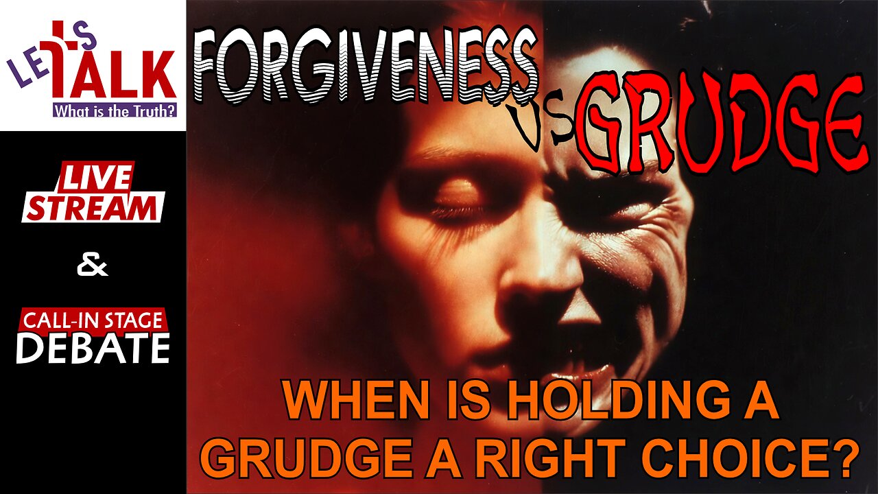 🔴LIVE TALK! Is Forgiveness Always Right? Or Is Holding a Grudge Sometimes Justified? #love vs #hate