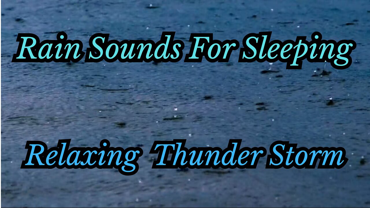 RAIN SOUNDS FOR SLEEPING|RELAXING THUNDER STORM|FALL ASLEEP|RELAX