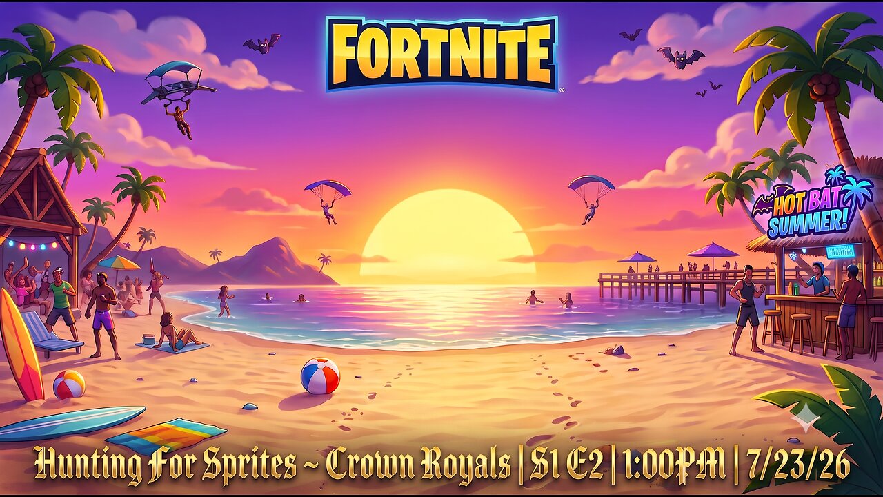 Hunting For Sprites ~ Crown Royals | S1 E2 | 1:00PM | 7/23/26