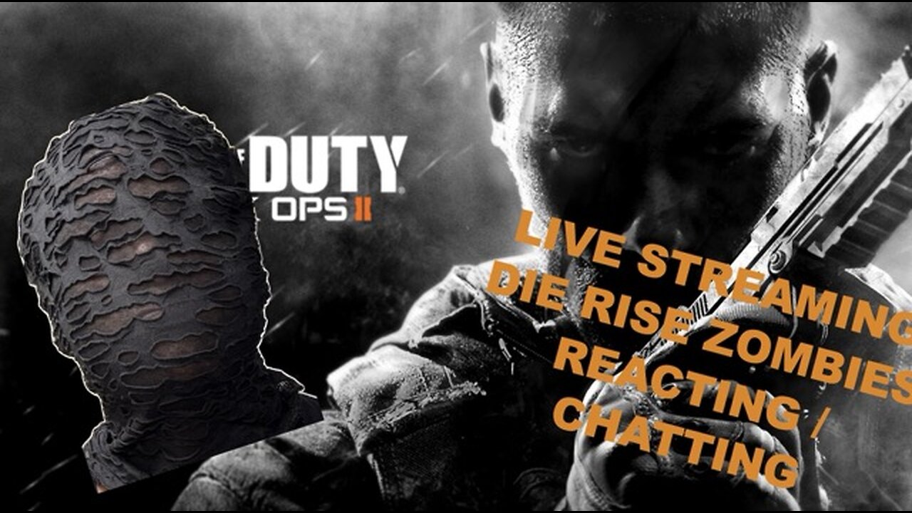 Streaming BO2 Zombies/ Chatting /