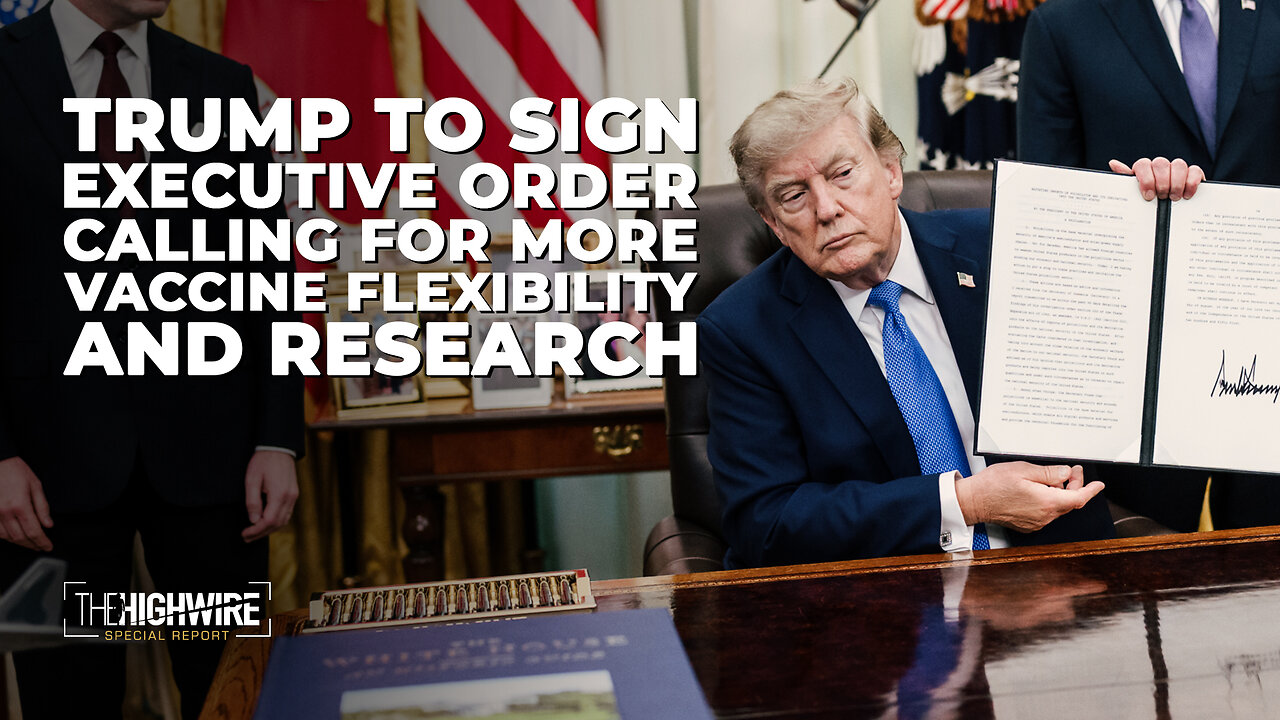 LIVE: Trump To Sign Executive Order Calling For More Vaccine Flexibility And Research