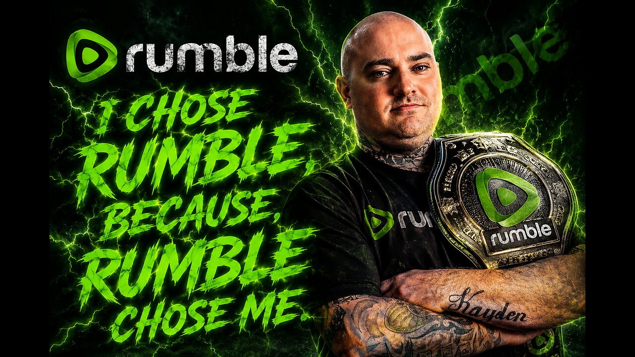 I CHOSE RUMBLE, BECAUSE, RUMBLE CHOSE ME. ✅ PREMIUM CREATOR ✅
