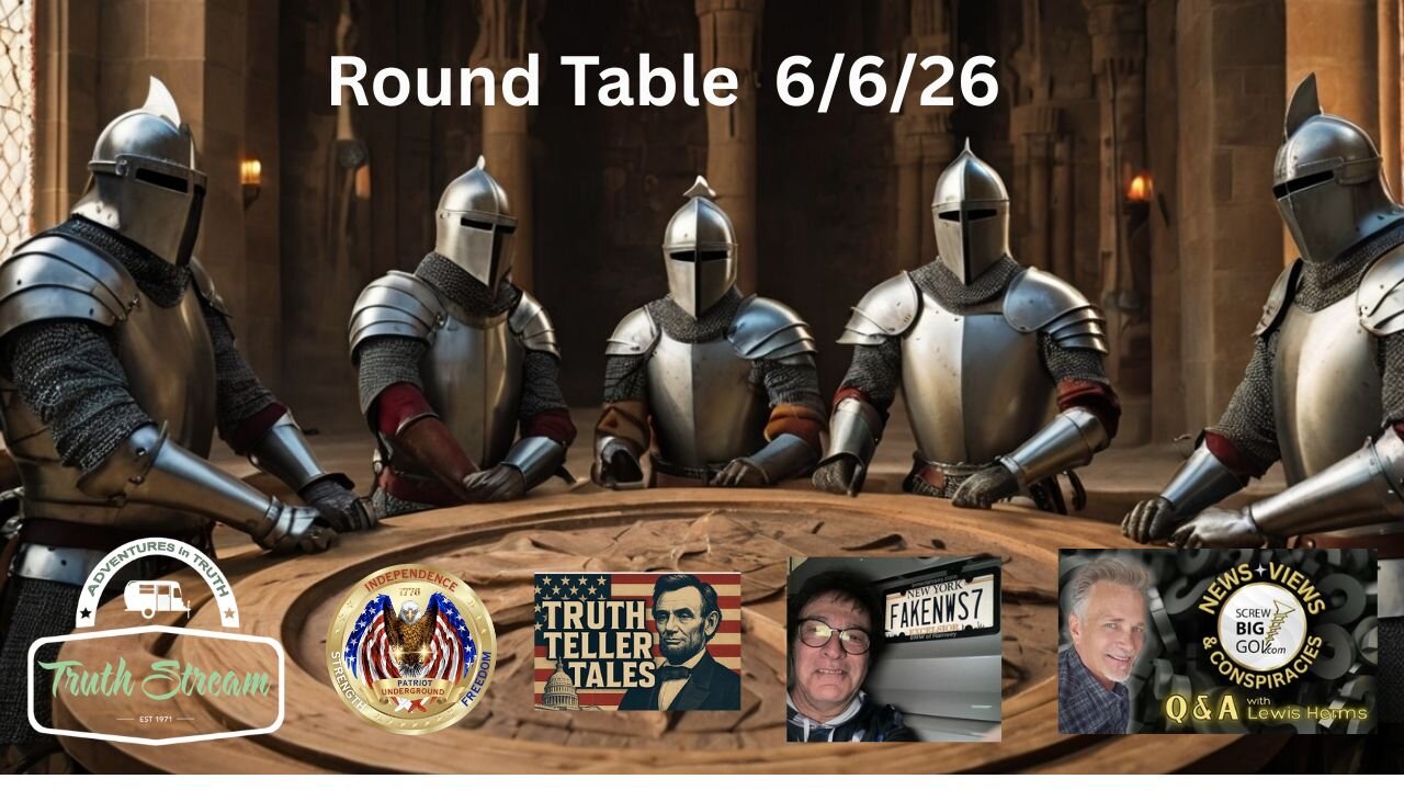 ROUND TABLE: TRUTHSTREAM, PATRIOT UNDERGROUND, LEWIS HERMS, TRUTH TELLER TALES & ME