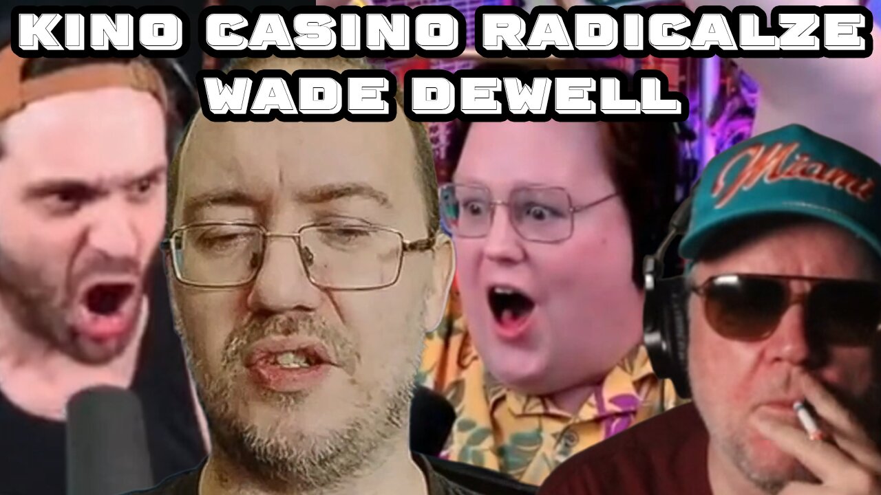 KINO CASINO RADICALIZES WADE DEWELL AGAINST THE QUARTERING & ETHAN RALPH CRASHES OUT OVER PAT DIXON