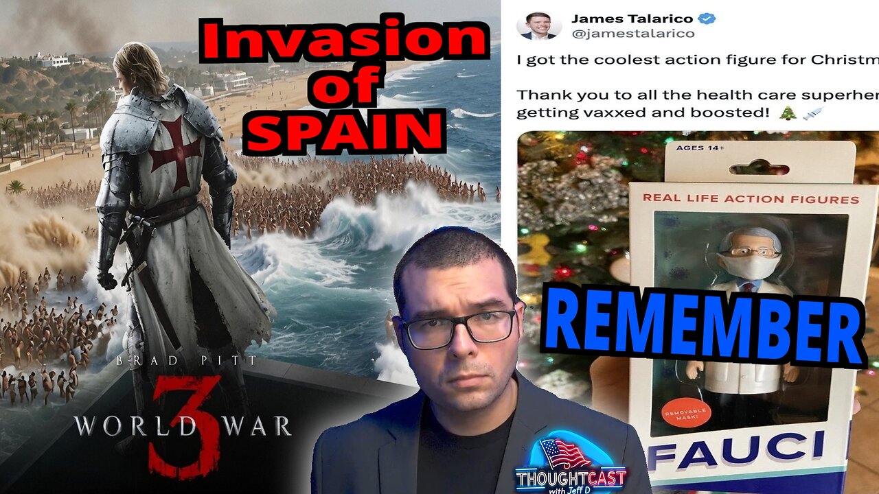 INVASION OF SPAIN. Remembering Covid scam after FAUCI disaster. TC 7/30/26