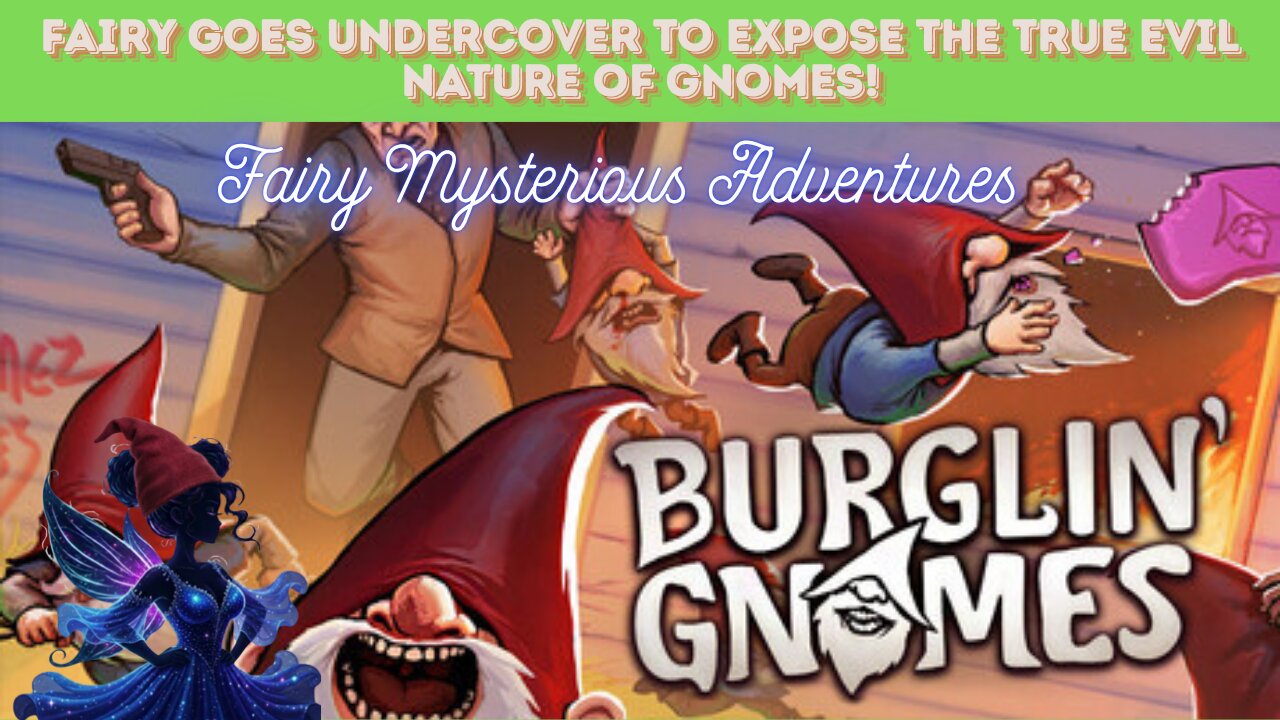 More Undercover Gnome Research Required ~ Burglin