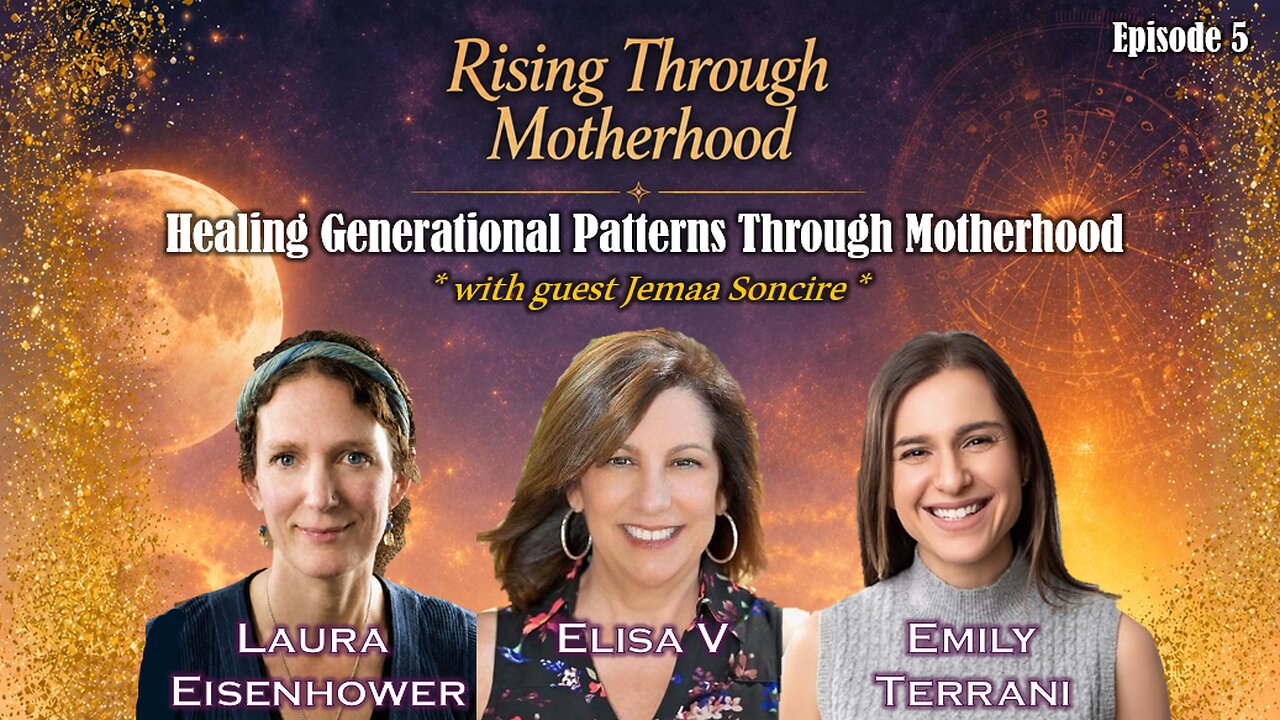 Rising Through Motherhood Ep 5 with *Special Guest* JEMAA SONCIRE - Healing Generational Patterns Through Motherhood