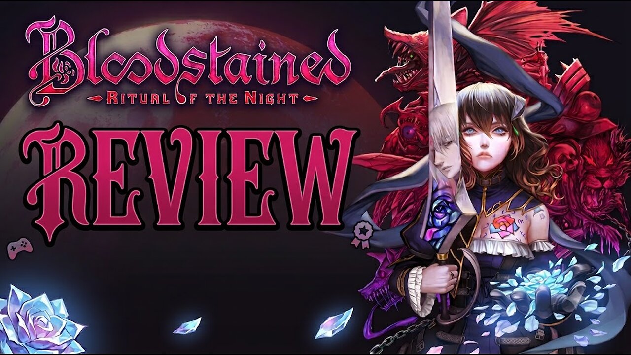 BLOODSTAINED: RITUAL OF THE NIGHT REVIEW