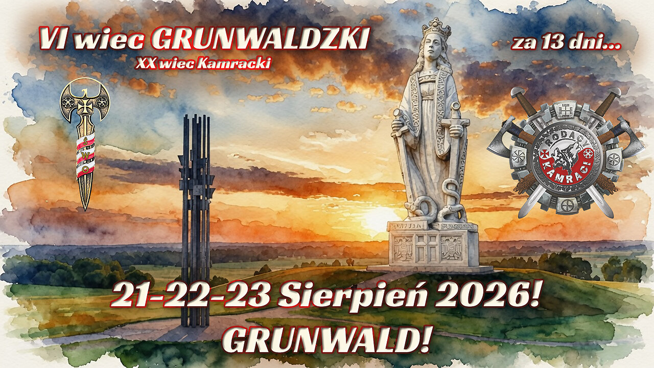 NA GRUNWALD Sob. 8.8.2026r. W. Olszański, M. Osadowski Kamraci NPTV.pl RODACY KAMRACI.
