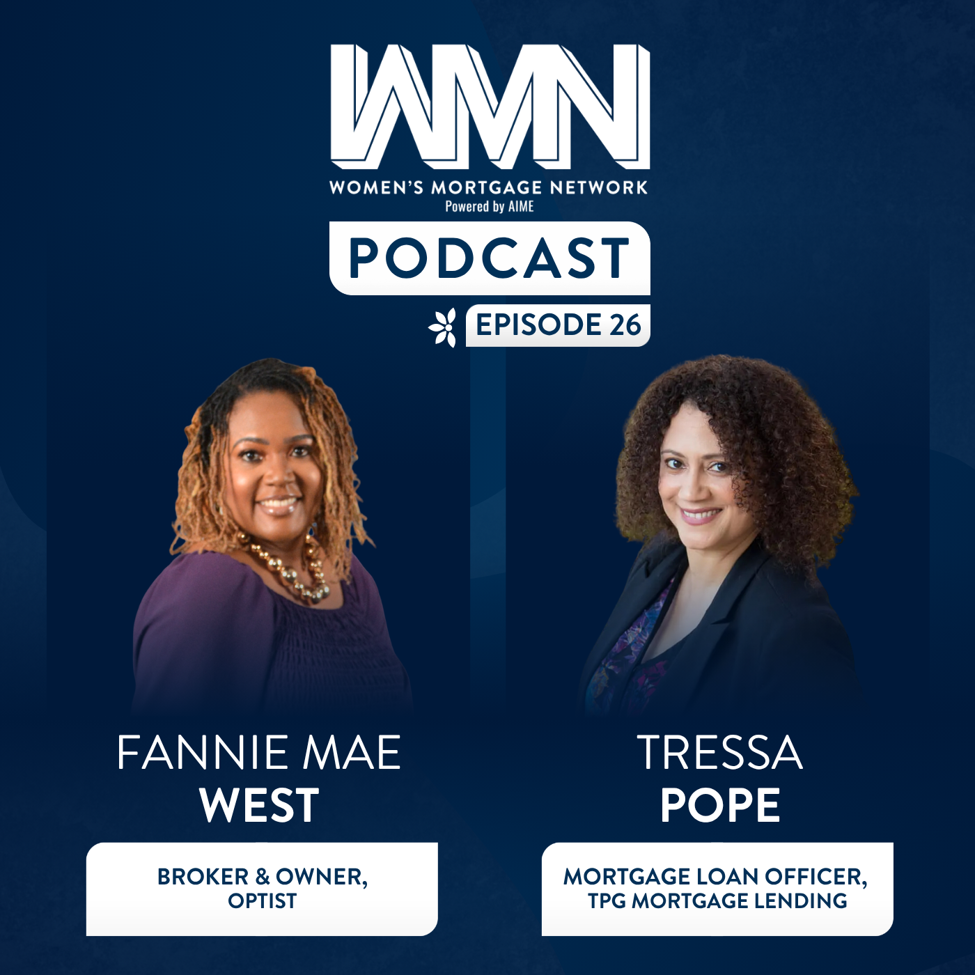Women’s Mortgage Network Podcast: Episode 26