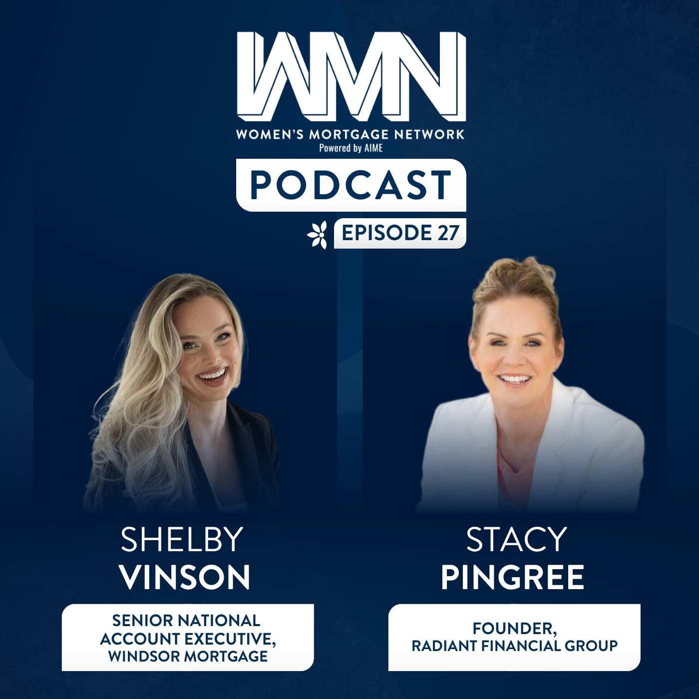 Women’s Mortgage Network Podcast: Episode 27
