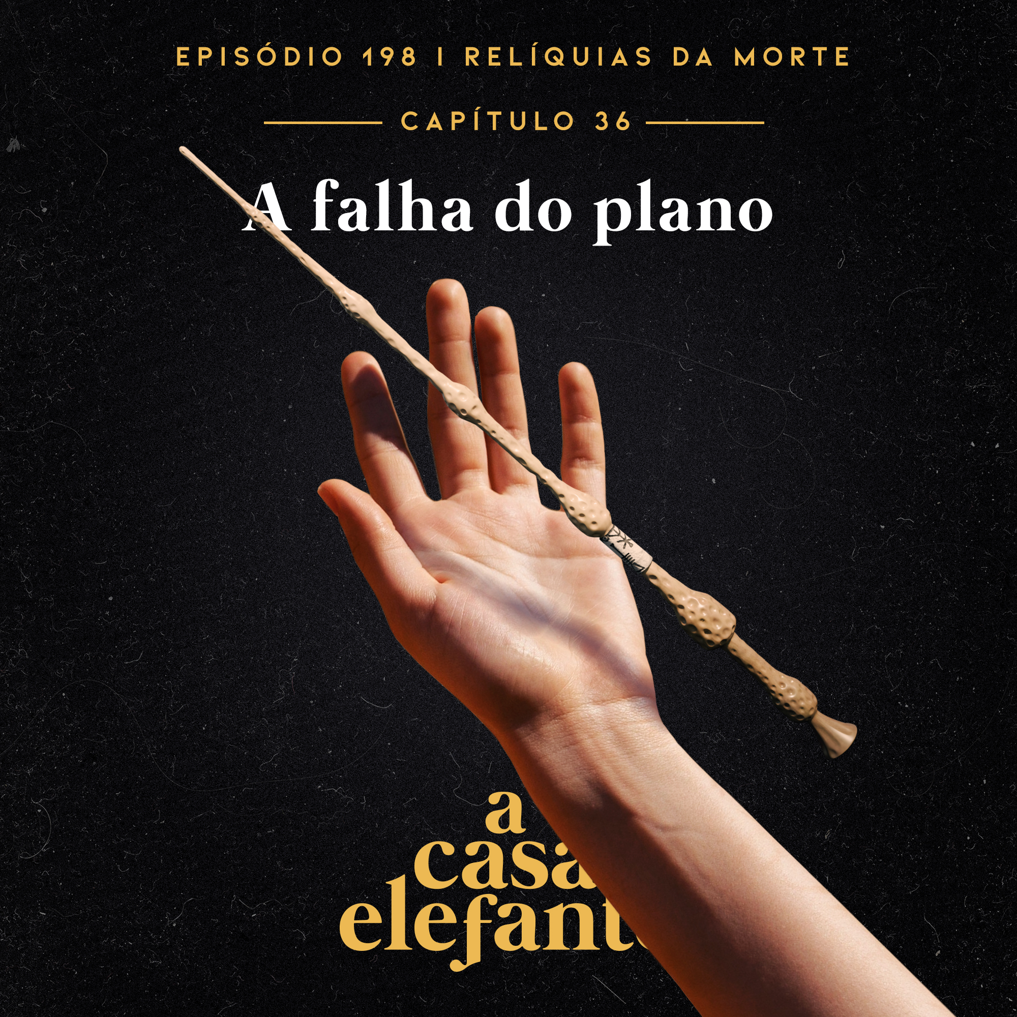 A Casa Elefante #198 – A falha do plano