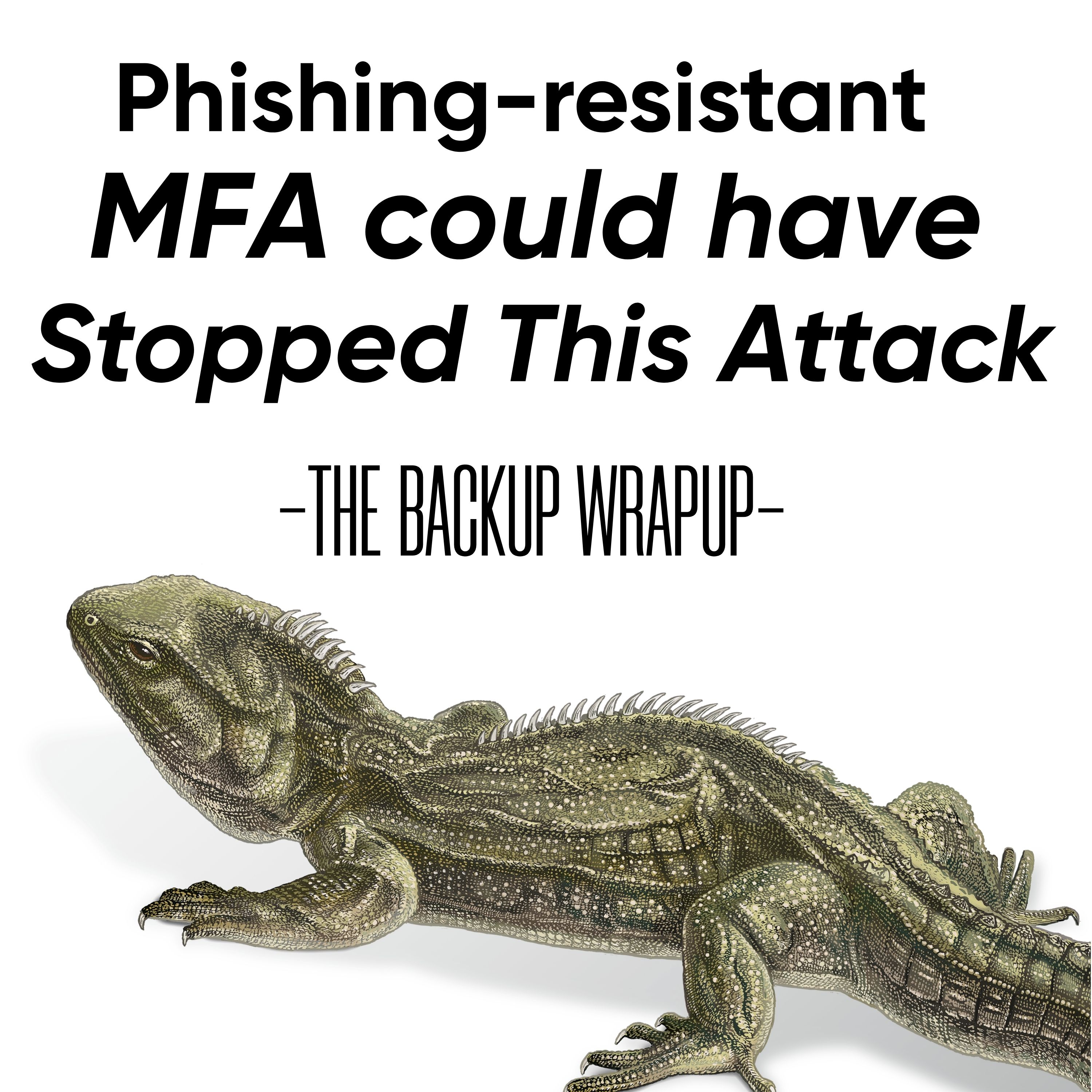 The REDCap Attack that Phishing-Resistant MFA Could Have Stopped