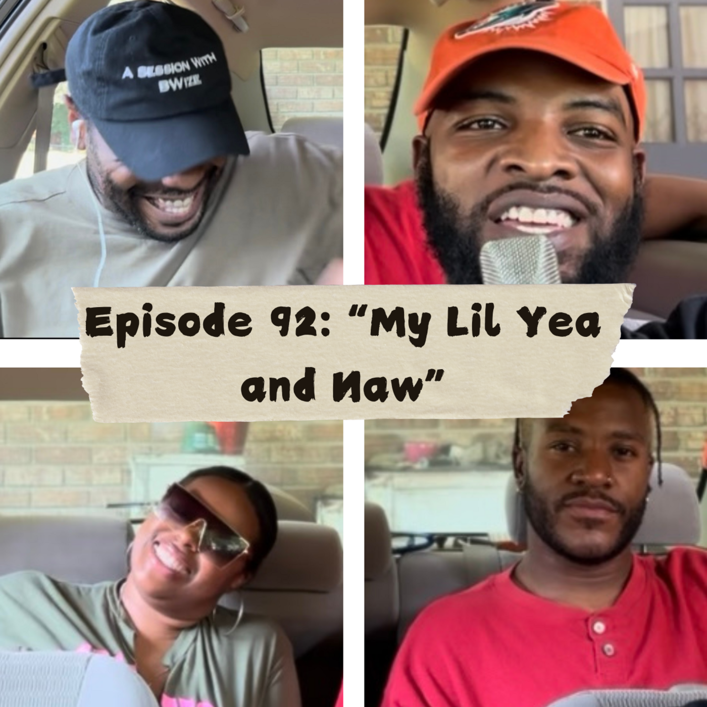 Episode 92: "My Lil Yea and Naw"