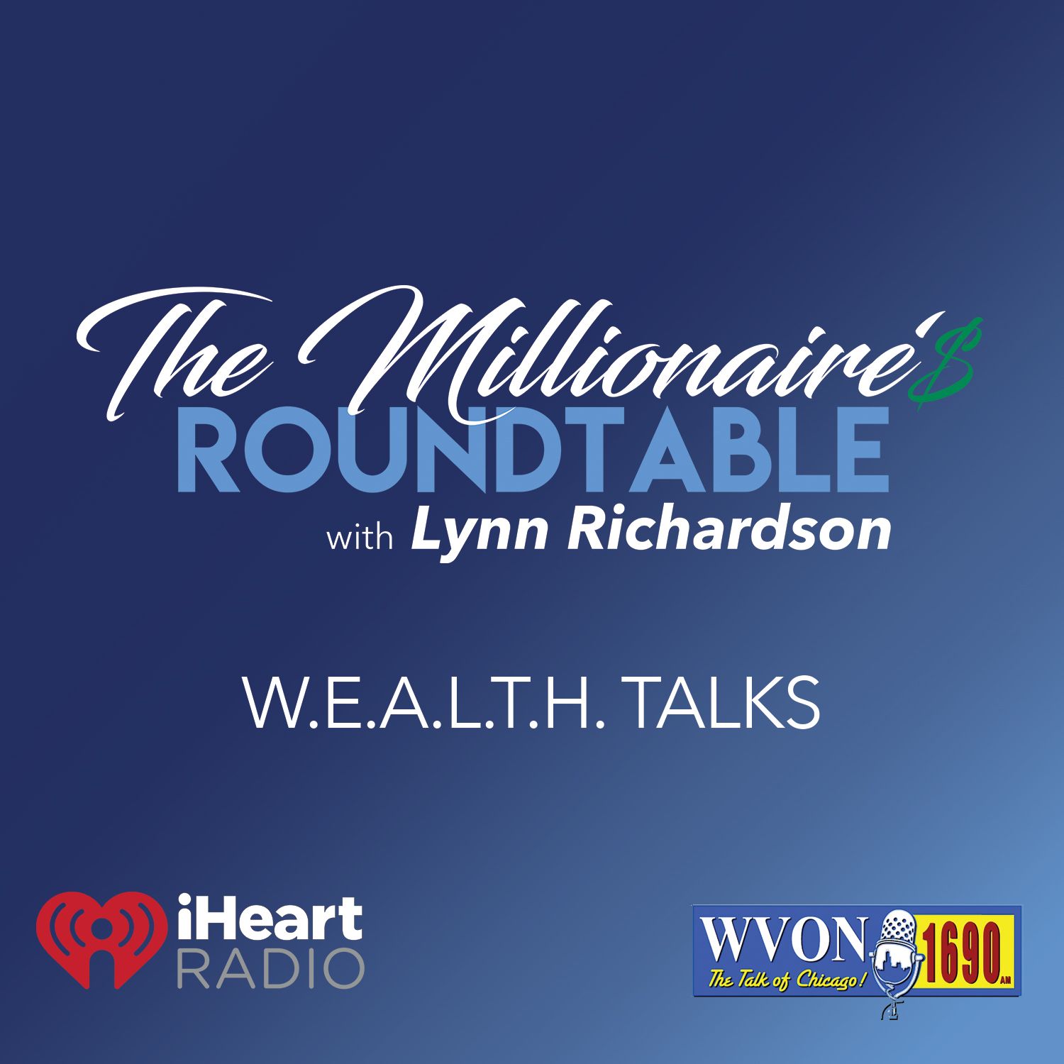 The Millionaireâ€™s Roundtable with Lynn Richardson