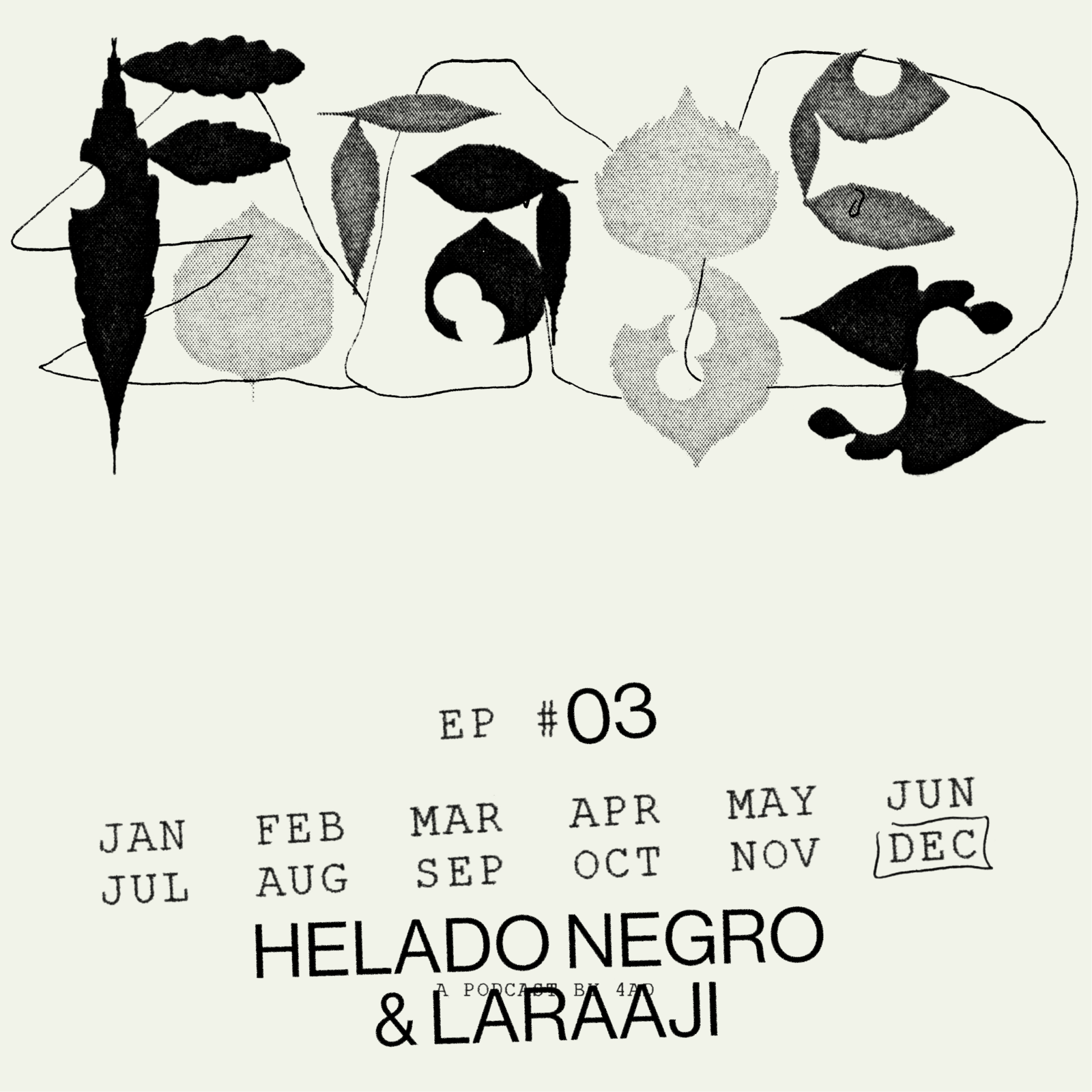 3: Ep 03: Helado Negro & Laraaji