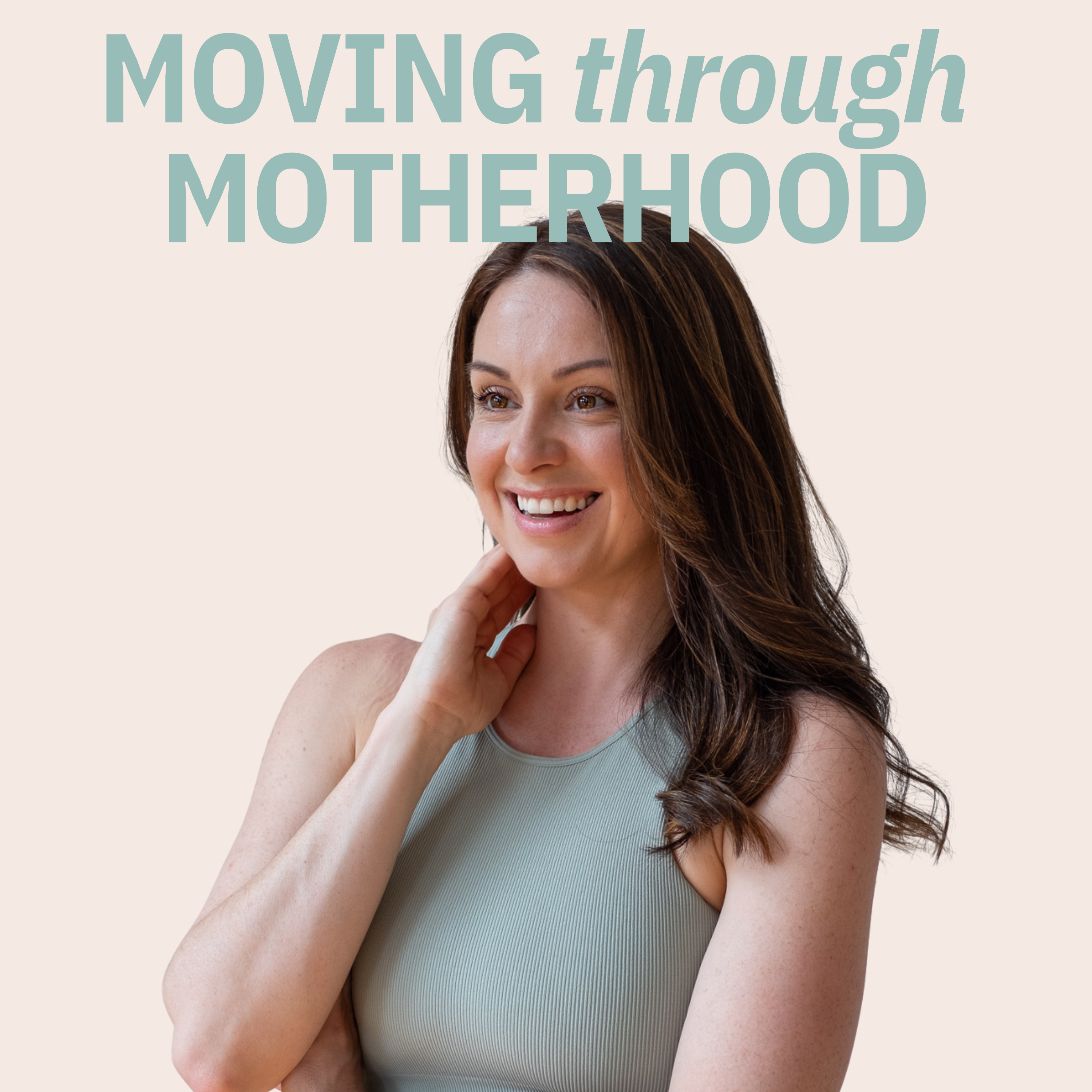 Moving Through Motherhood